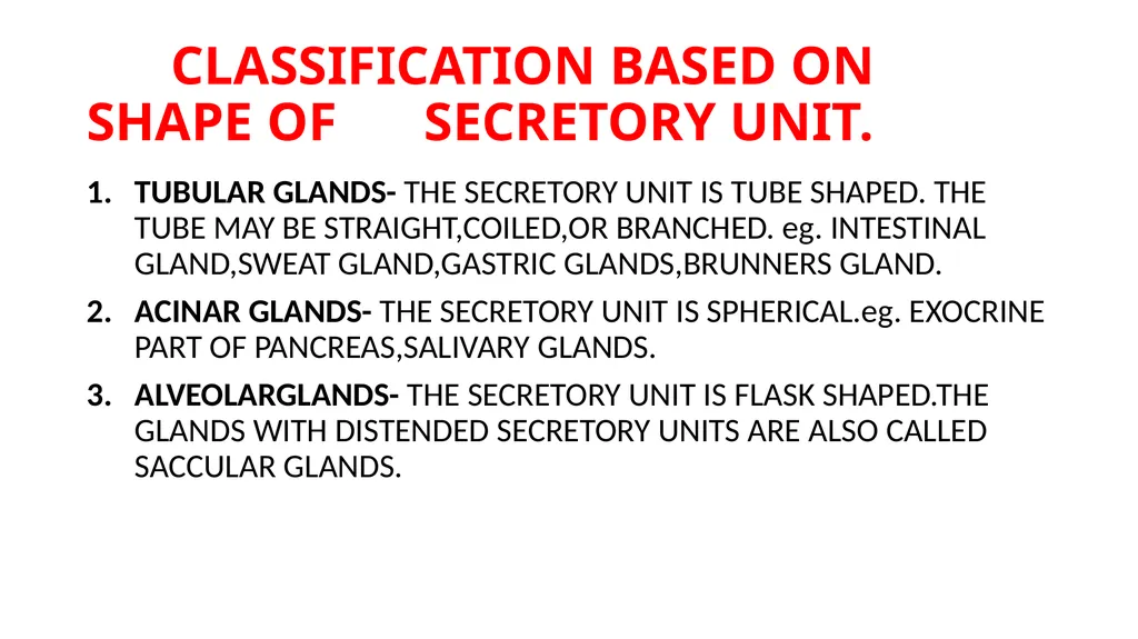 GLANDS GLAND IS A SPECIALIZED GROUP OF CELLS THAT - slide 4 of 11