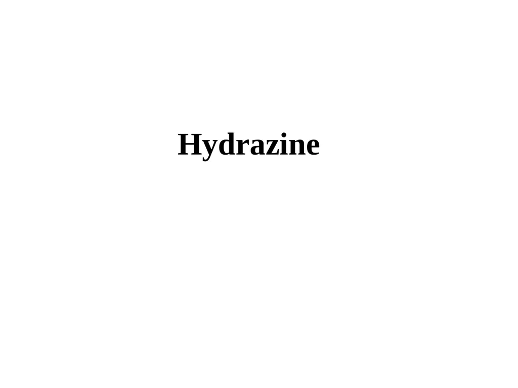 Hydrazine Hydrazine Formula Hydrazine is an