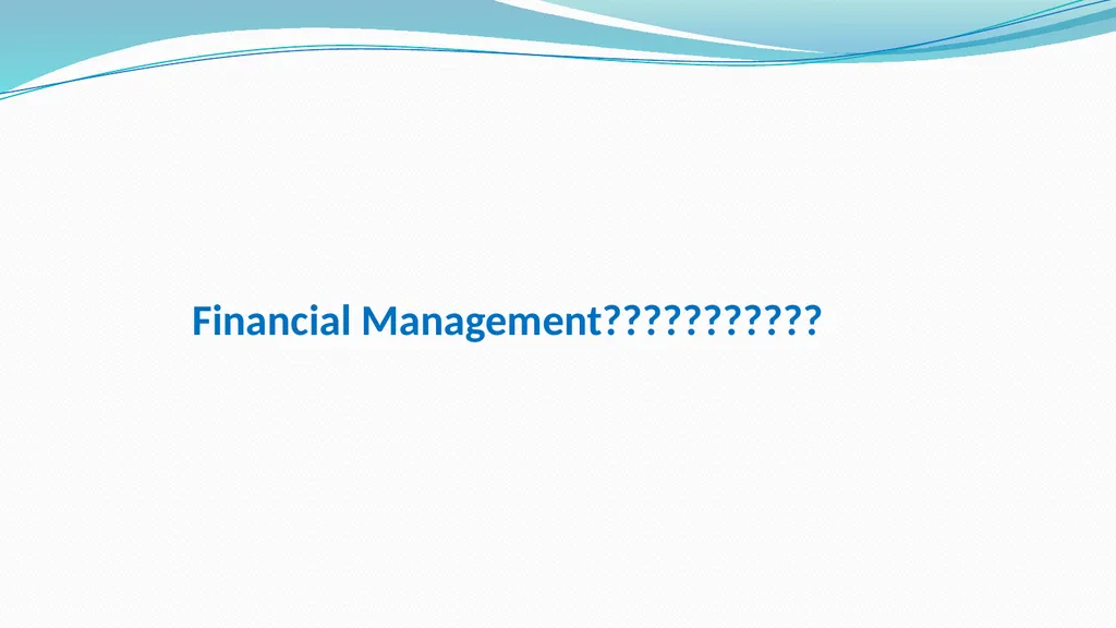 Financial Management (AB 215) Unit-1 Syllabus - slide 8 of 40