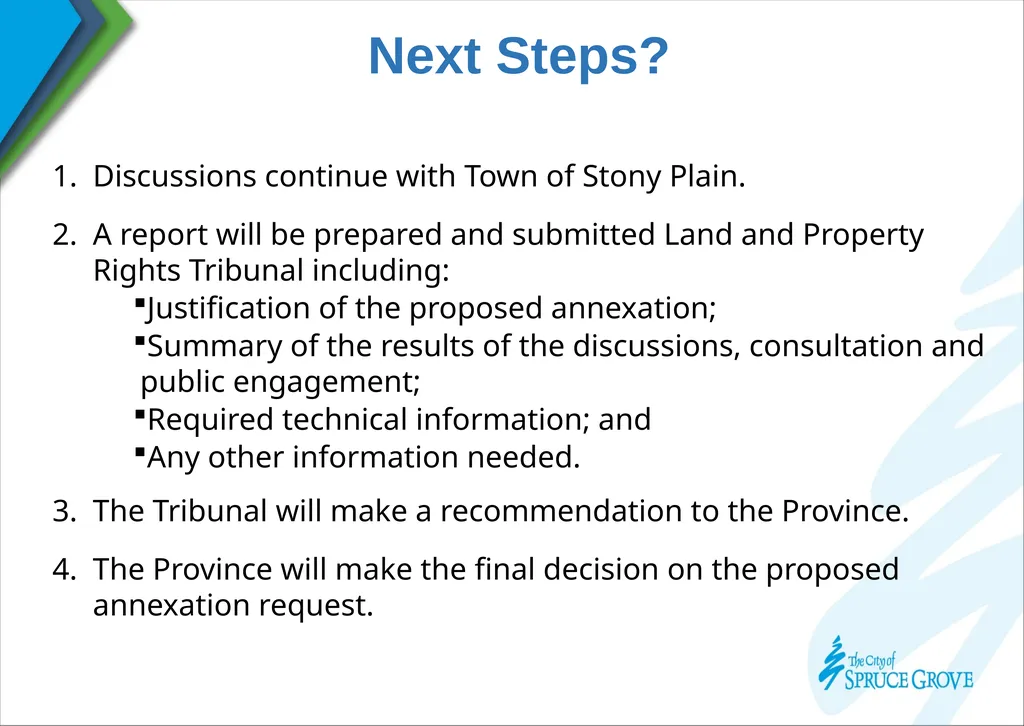 Proposed Annexation Open House Welcome to Spruce - slide 9 of 10