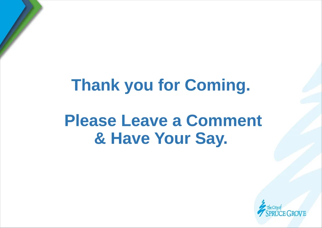 Proposed Annexation Open House Welcome to Spruce - slide 10 of 10