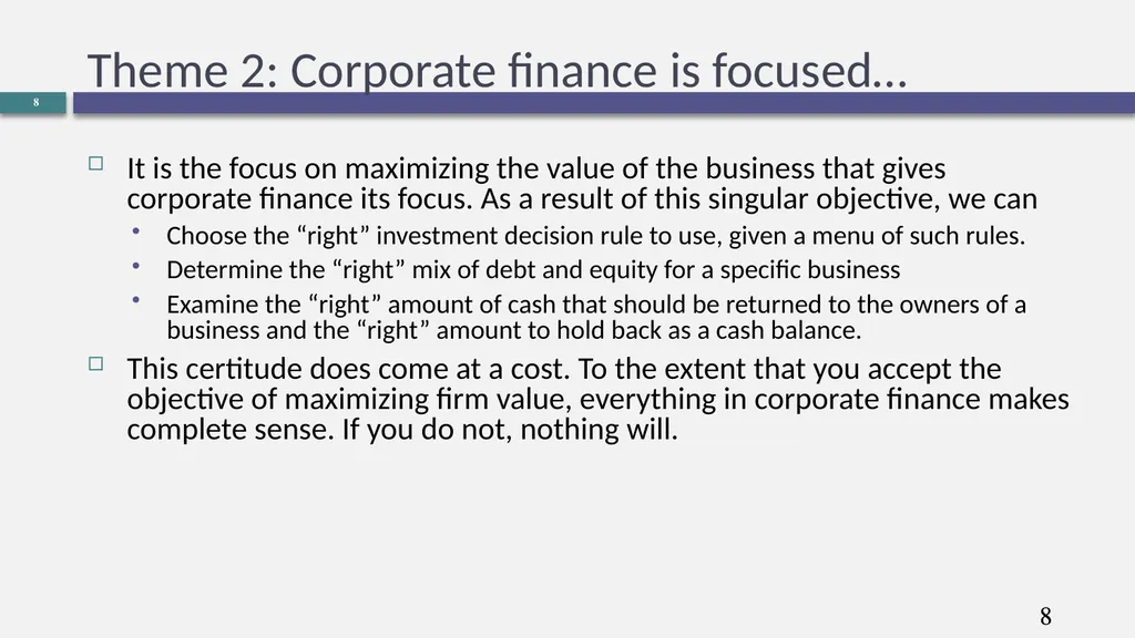 Corporate Finance What is it? Aswath Damodaran 0 - slide 8 of 14
