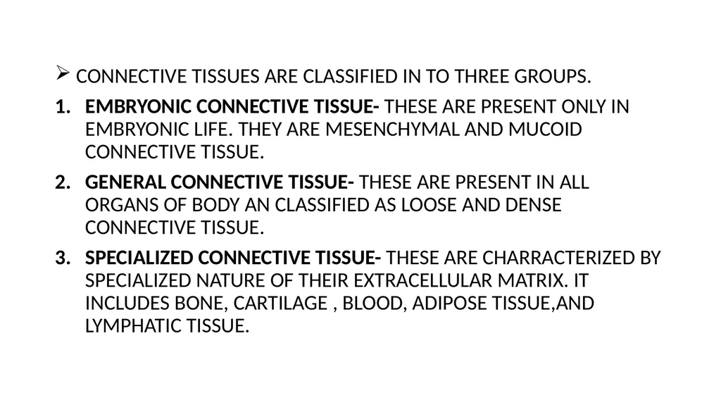 CONNECTIVE TISSUE CONNECTIVE TISSUE SUPPORTS OTHER - slide 2 of 17