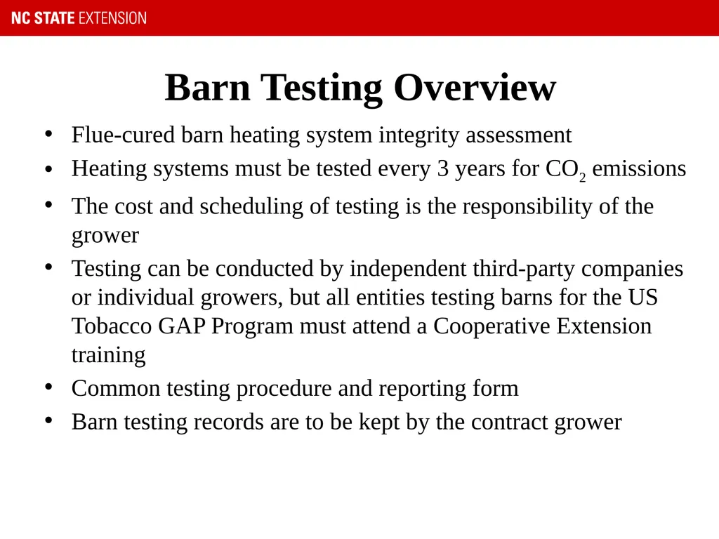 U.S. Tobacco GAP – Barn Testing Procedure “We - slide 2 of 18
