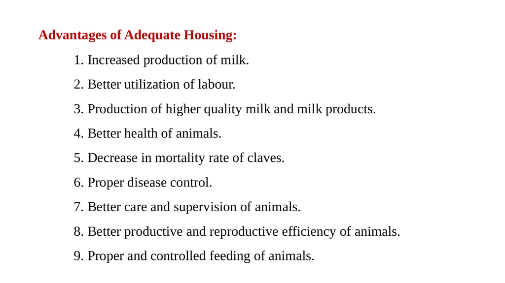 HOUSING MANAGEMENT OF DAIRY ANIMALS DR. S. P. SAHU - slide 3 of 20