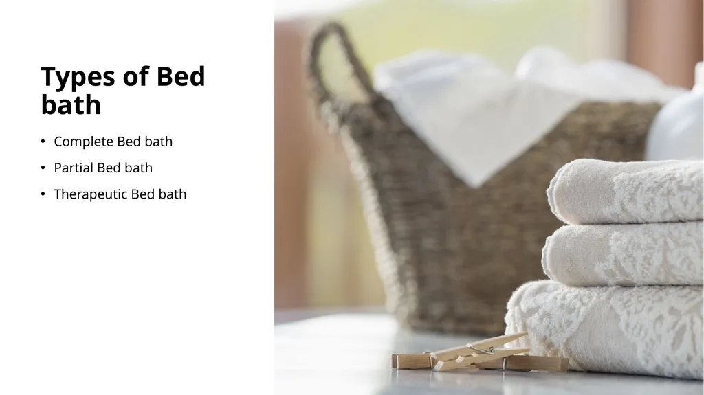 BED BATH Introduction Bed bath is an essential - slide 5 of 15