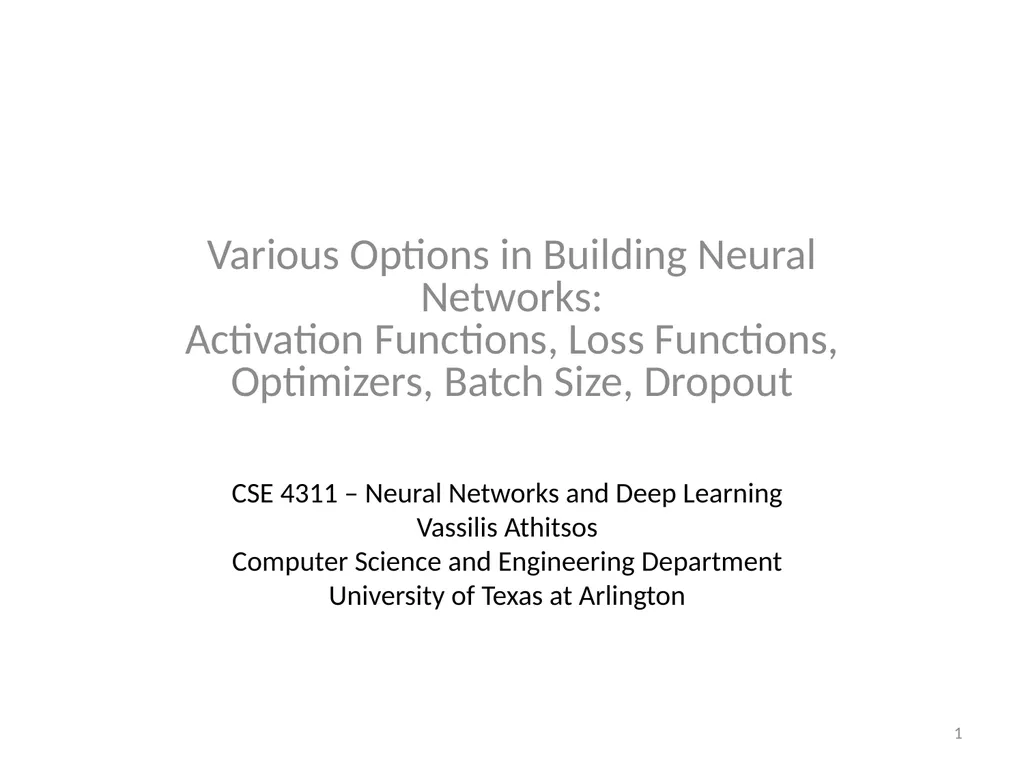Various Options in Building Neural Networks: