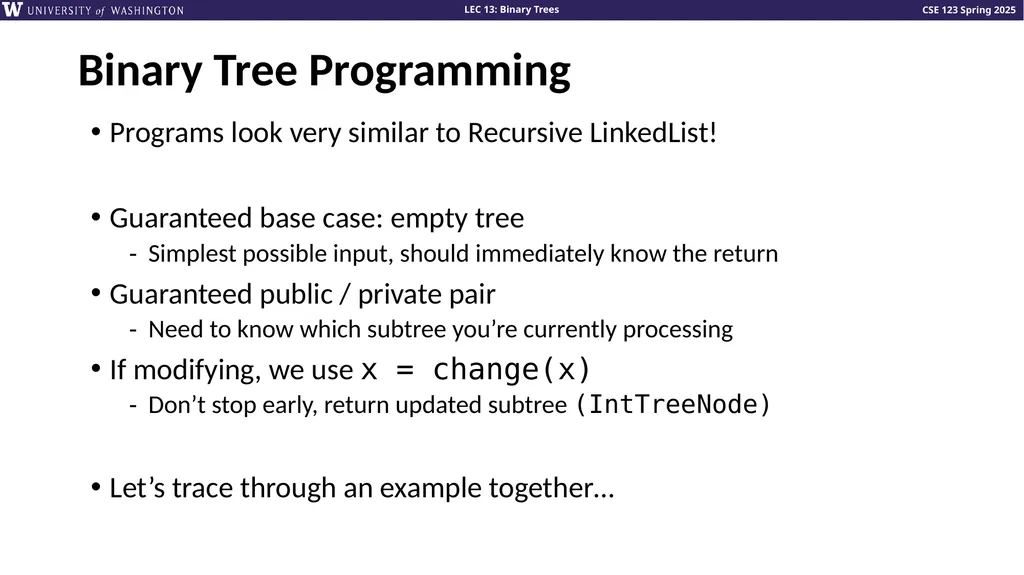 Binary Trees Talk to your neighbors: What’s your - slide 13 of 22
