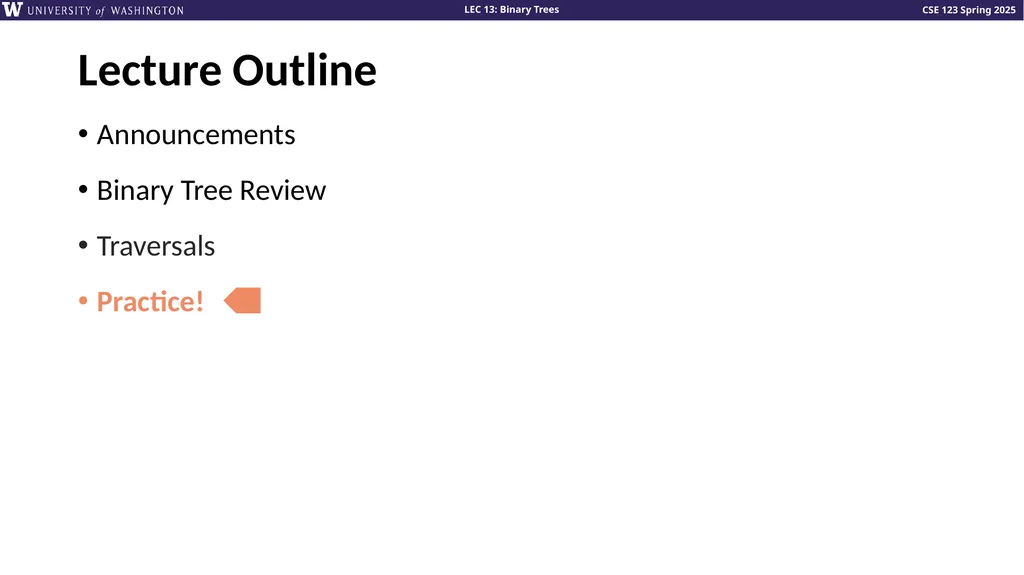 Binary Trees Talk to your neighbors: What’s your - slide 21 of 22
