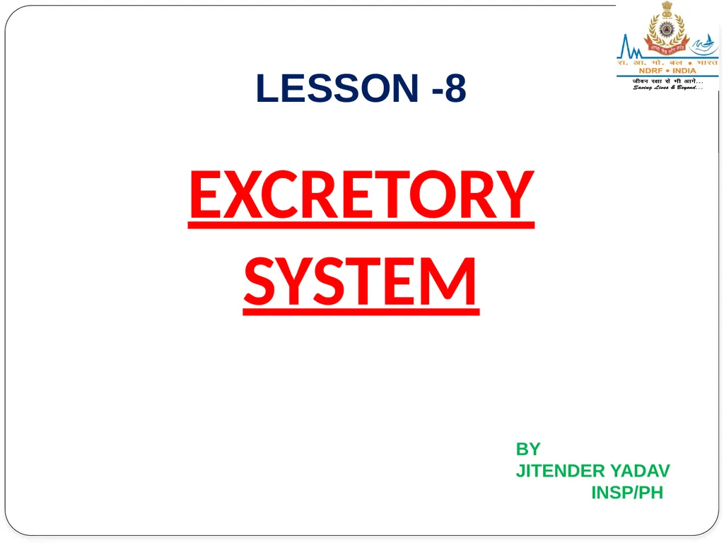 EXCRETORY SYSTEM LESSON -8 BY JITENDER YADAV - slide 1 of 16