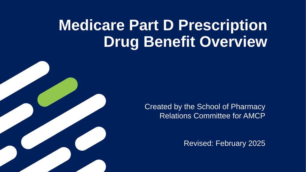 Medicare Part D Prescription Drug Benefit Overview - slide 1 of 21
