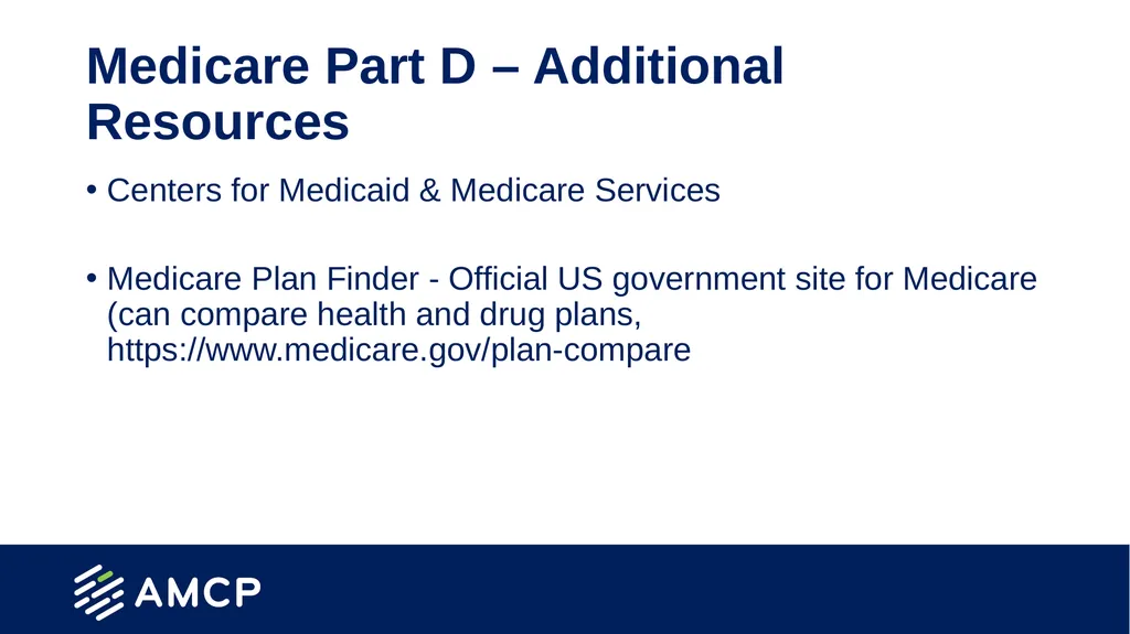 Medicare Part D Prescription Drug Benefit Overview - slide 20 of 21