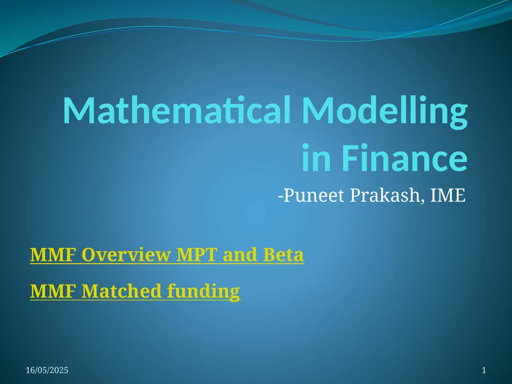 Mathematical Modelling in Finance -Puneet Prakash, - slide 1 of 18