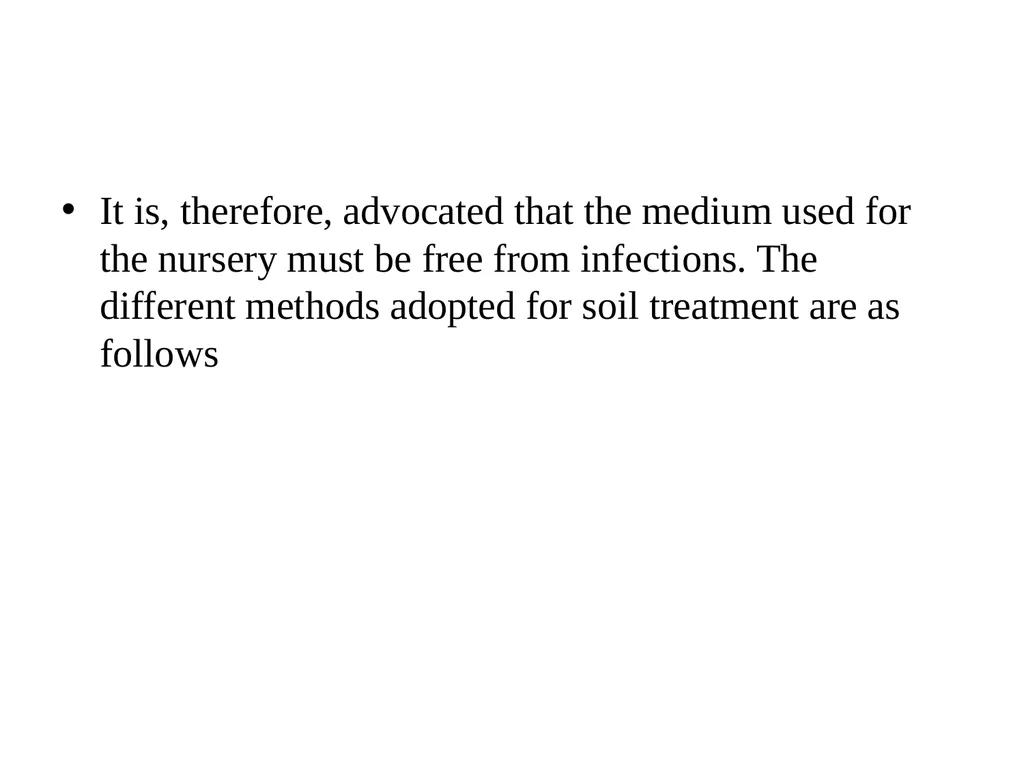 PRE –PLANTING TREATMENTS ( DAY 25) Soil treatment - slide 2 of 7