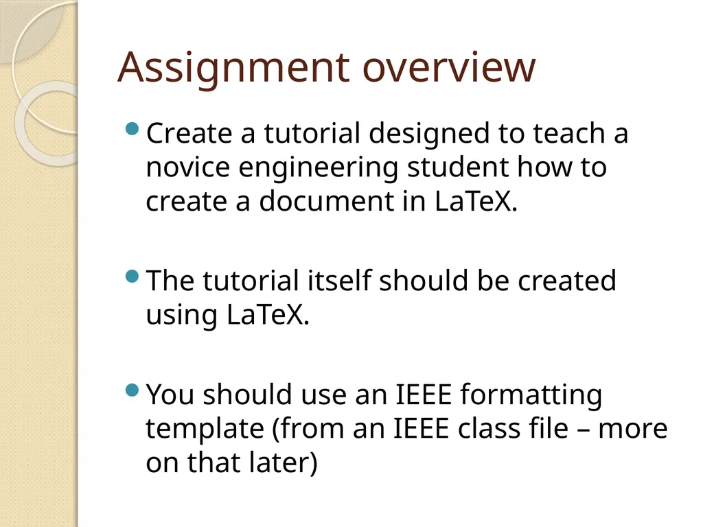 LaTeX Tutorial What is LaTeX? TeX is a typesetting - slide 3 of 21