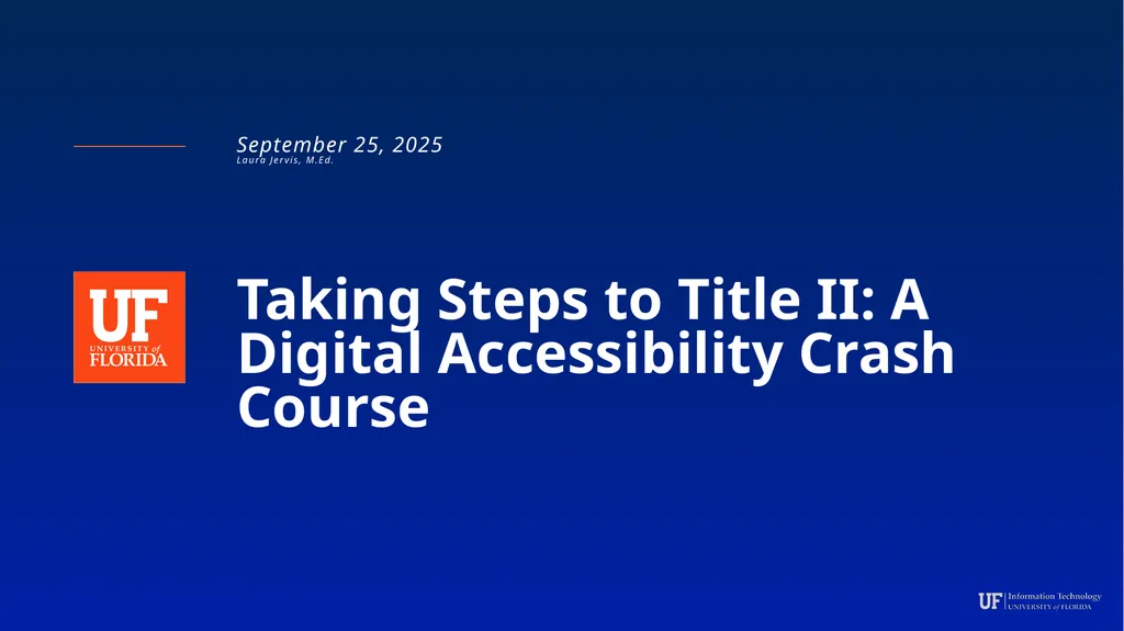 Taking Steps to Title II: A Digital Accessibility - slide 1 of 19