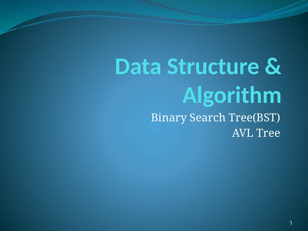 Data Structure & Algorithm Binary Search Tree(BST) - slide 1 of 58