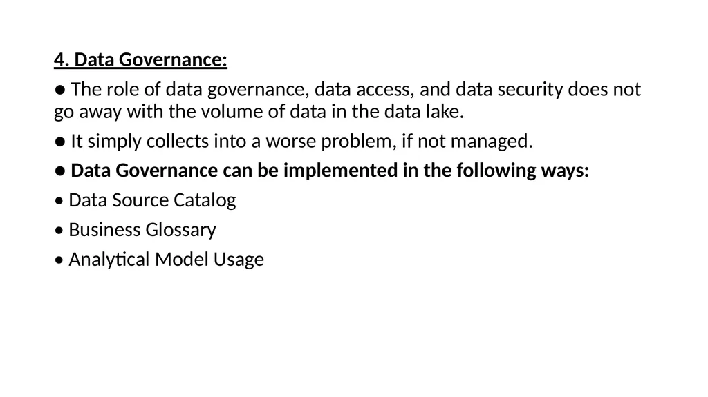 DATA SWAMPS: ● Data swamps are simply data lakes - slide 4 of 14