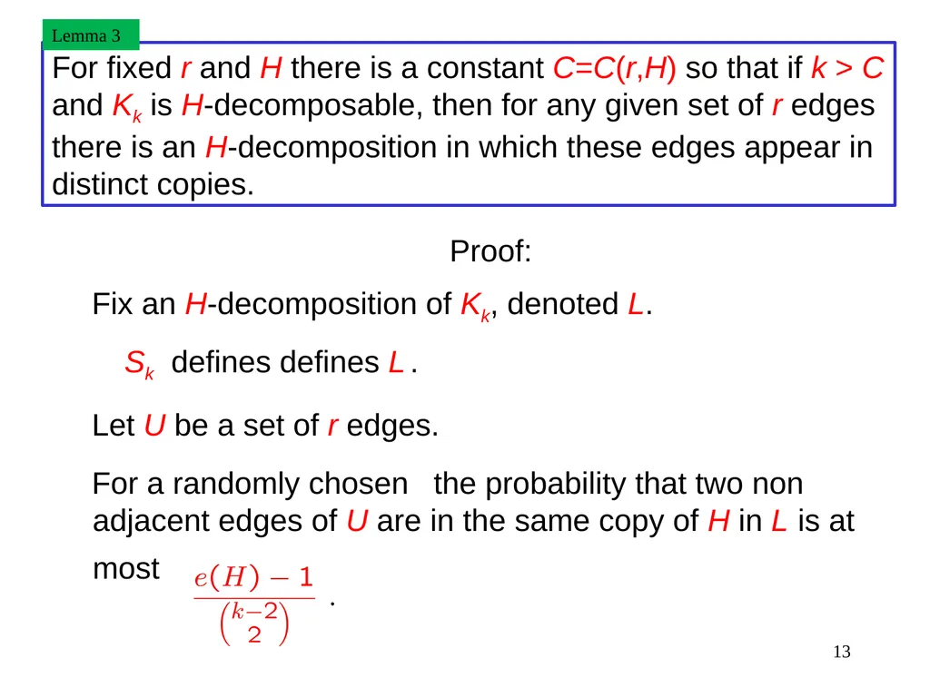 1 Rainbow Decompositions Raphael Yuster University - slide 13 of 19