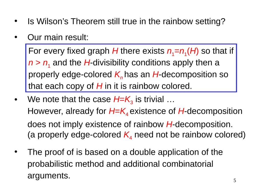 1 Rainbow Decompositions Raphael Yuster University - slide 5 of 19