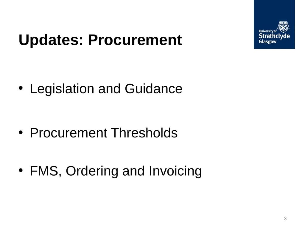 Finance Forum May 2018 Updates: Procurement - slide 3 of 34