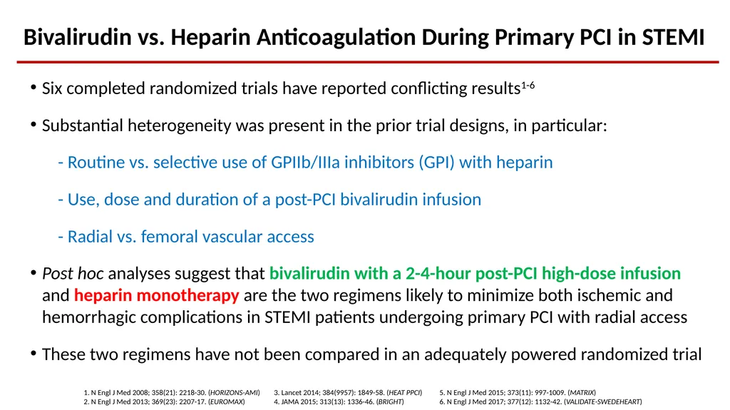Bivalirudin Plus a High-dose Infusion Versus - slide 3 of 20