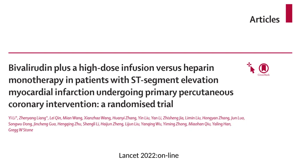 Bivalirudin Plus a High-dose Infusion Versus - slide 20 of 20