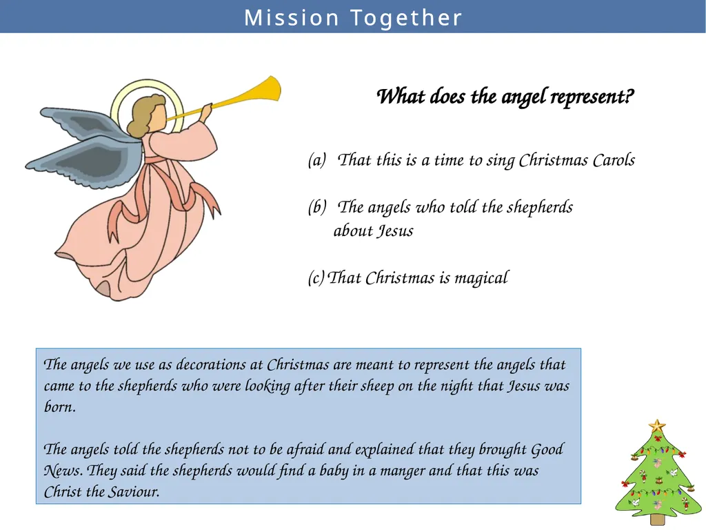 Mission Together What does the angel represent? - slide 2 of 10
