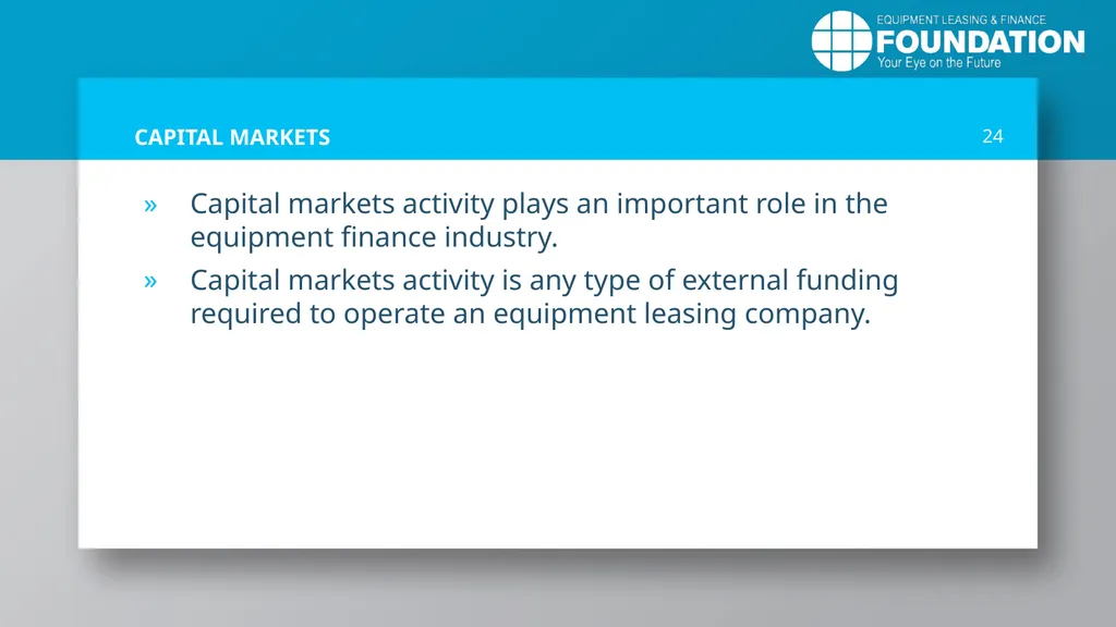 EQUIPMENT LEASING & FINANCE: A Dynamic, Global - slide 24 of 43