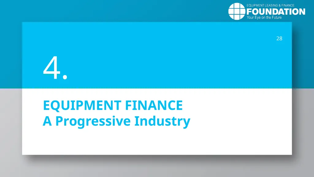 EQUIPMENT LEASING & FINANCE: A Dynamic, Global - slide 28 of 43