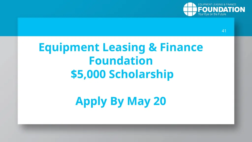 EQUIPMENT LEASING & FINANCE: A Dynamic, Global - slide 41 of 43