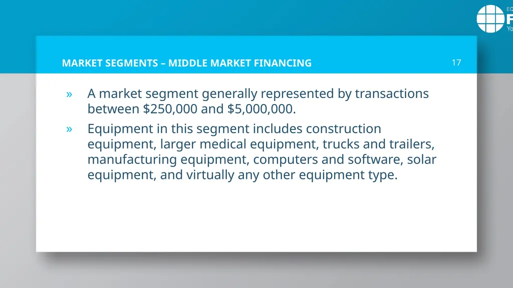 EQUIPMENT LEASING & FINANCE: A Dynamic, Global - slide 17 of 43