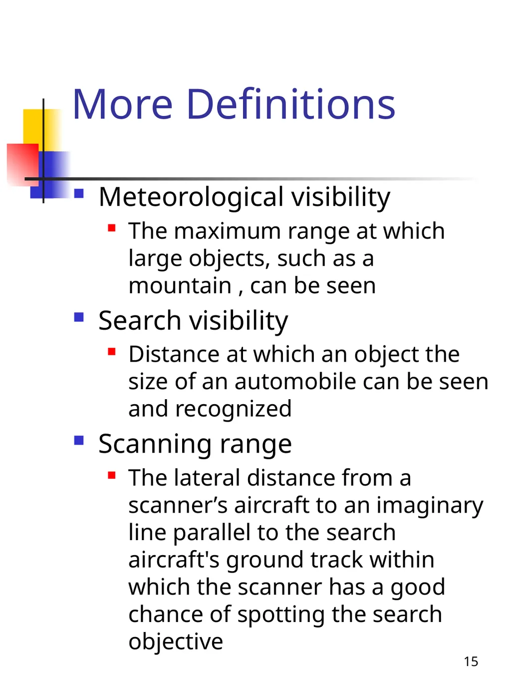 1 Emergency Services Search Coverage Mission Pilot - slide 15 of 19