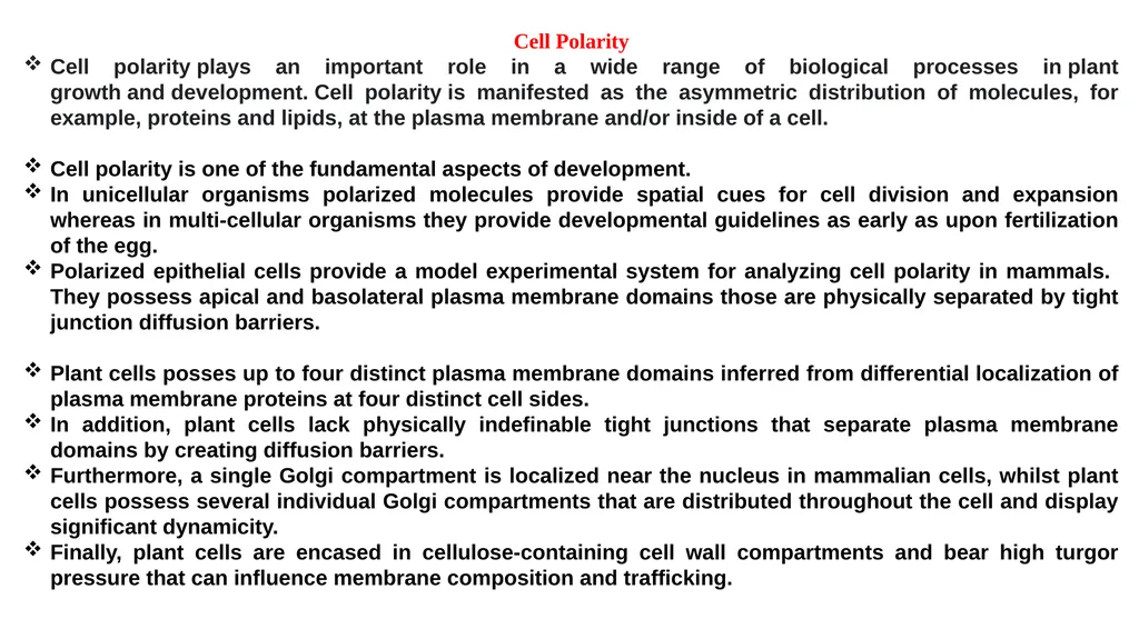 CELL AUTONOMY AND CELL POLARITY CELL AUTONOMY - slide 6 of 17