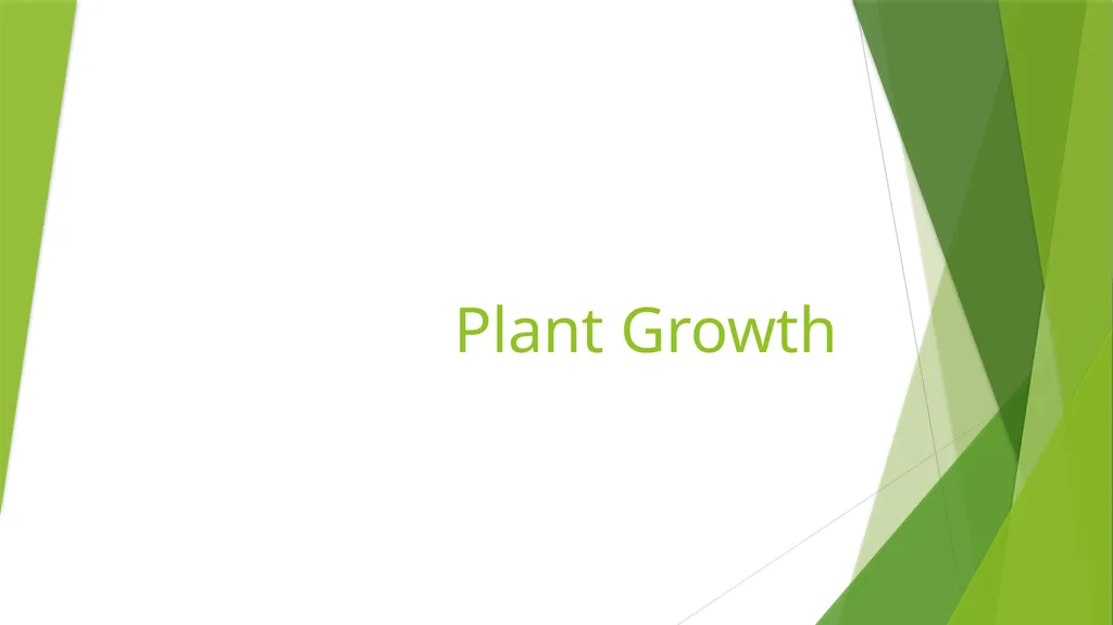 Plant Growth Learning outcomes Evaluate the - slide 1 of 20
