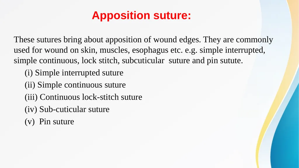 SUTURE MATERIAL AND SUTURING TECHNIQUES -V Dr. - slide 5 of 14