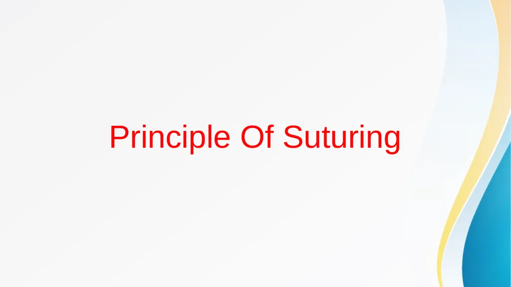 SUTURE MATERIAL AND SUTURING TECHNIQUES -V Dr. - slide 2 of 14