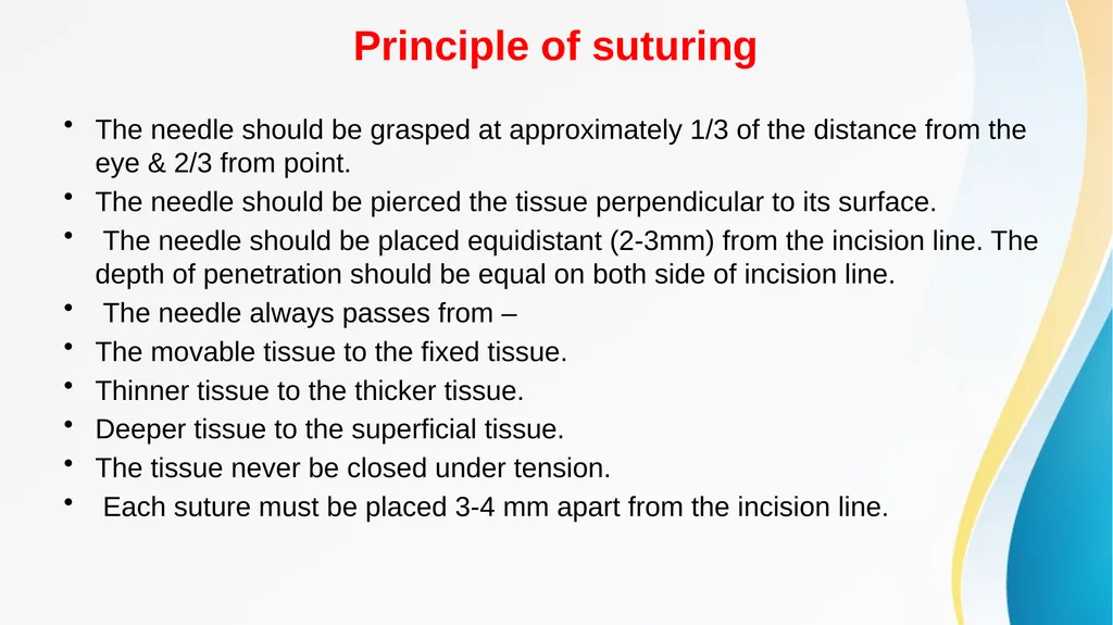 SUTURE MATERIAL AND SUTURING TECHNIQUES -V Dr. - slide 3 of 14