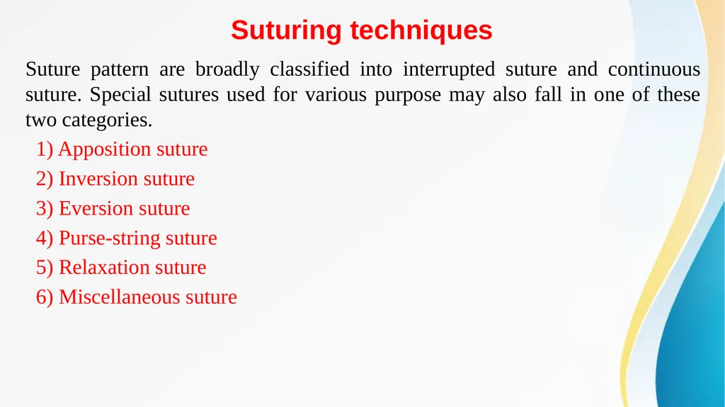 SUTURE MATERIAL AND SUTURING TECHNIQUES -V Dr. - slide 4 of 14