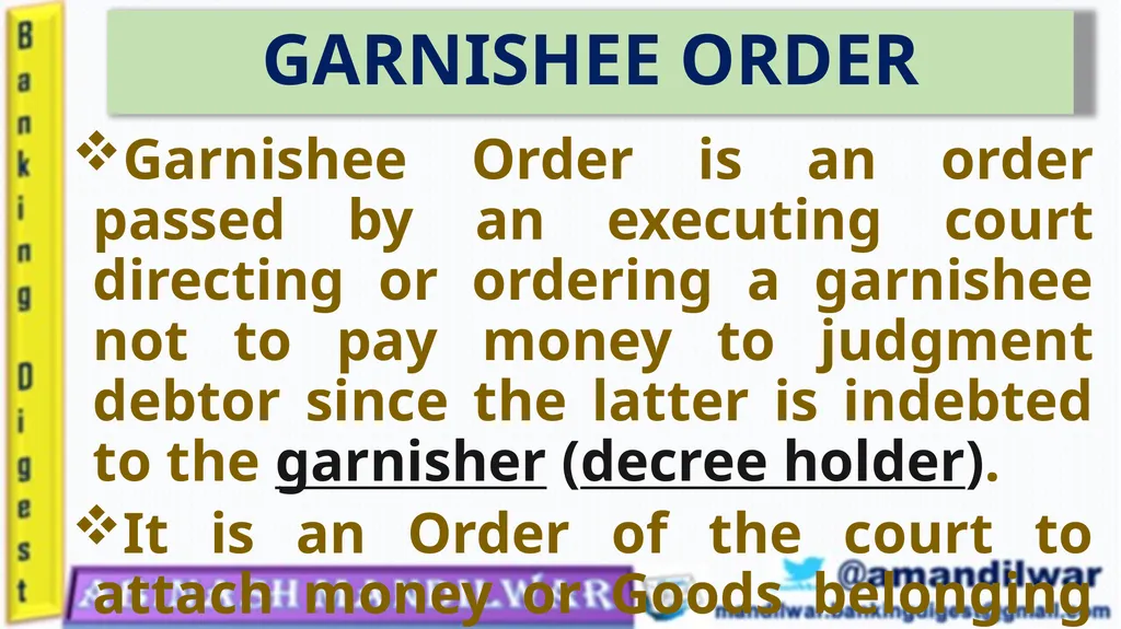 GARNISHEE ORDER & ATTACHMENT ORDER GARNISHEE ORDER - slide 4 of 18