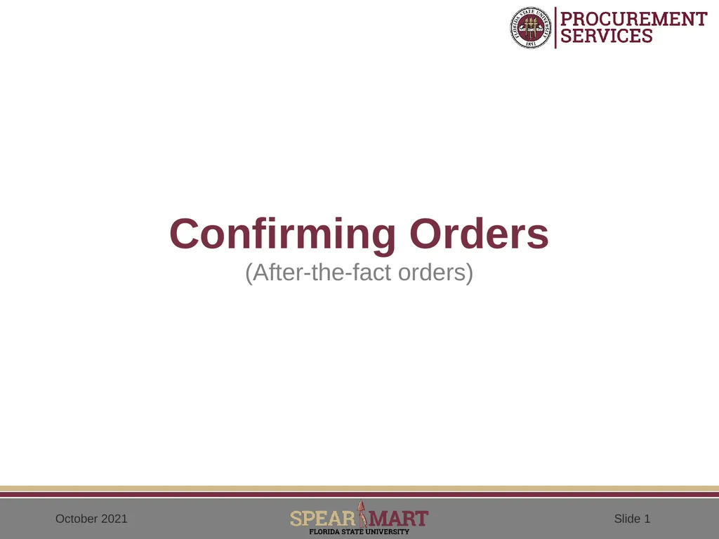 Confirming Orders (After-the-fact orders) - slide 1 of 25