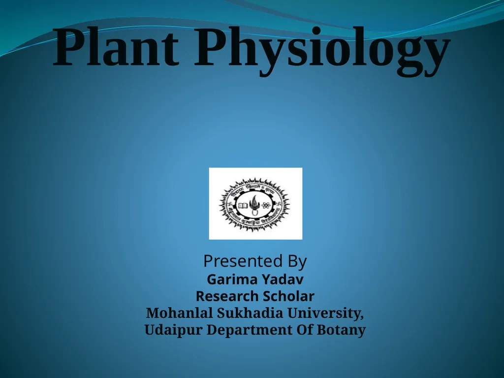Plant Physiology Presented By Garima Yadav - slide 1 of 24