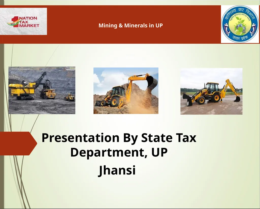 Mining & Minerals in UP Presentation By State Tax - slide 1 of 27