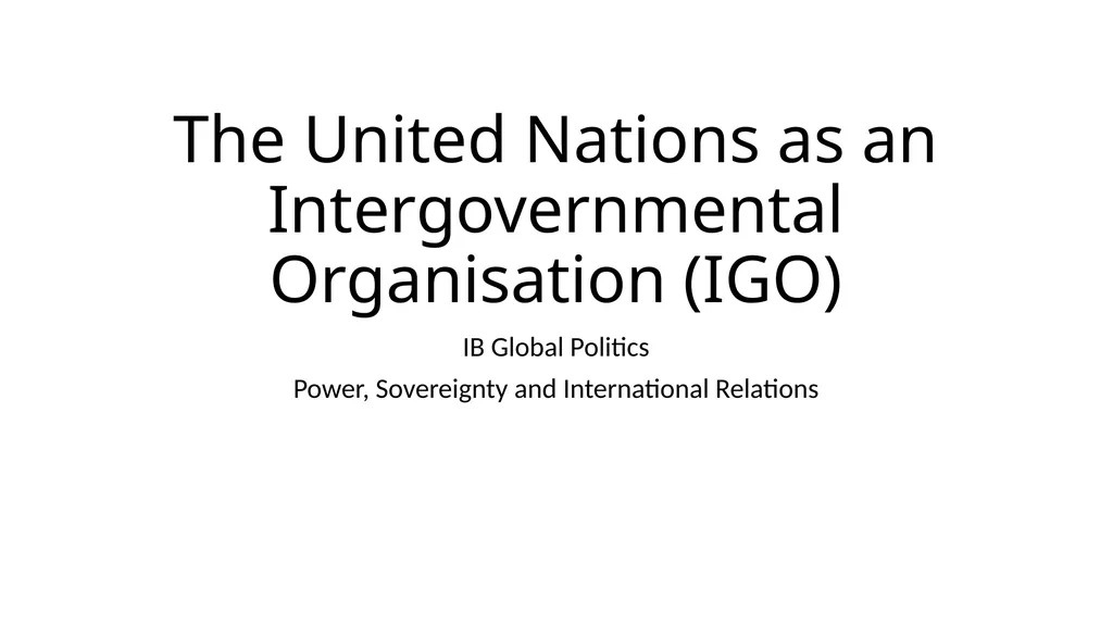 The United Nations as an Intergovernmental - slide 1 of 14