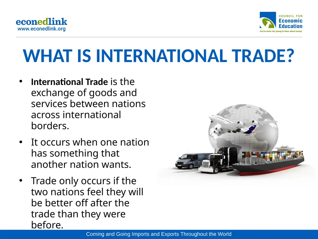 WHY DO NATIONS TRADE? THE MOVEMENT OF GOODS AND - slide 2 of 10