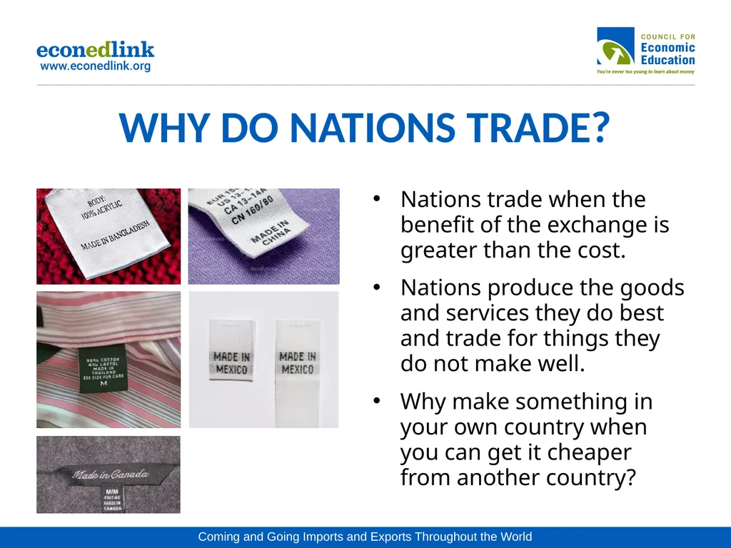 WHY DO NATIONS TRADE? THE MOVEMENT OF GOODS AND - slide 3 of 10