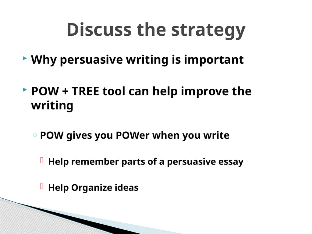 POW + TREE A Strategy for Persuasive Writing - slide 3 of 8