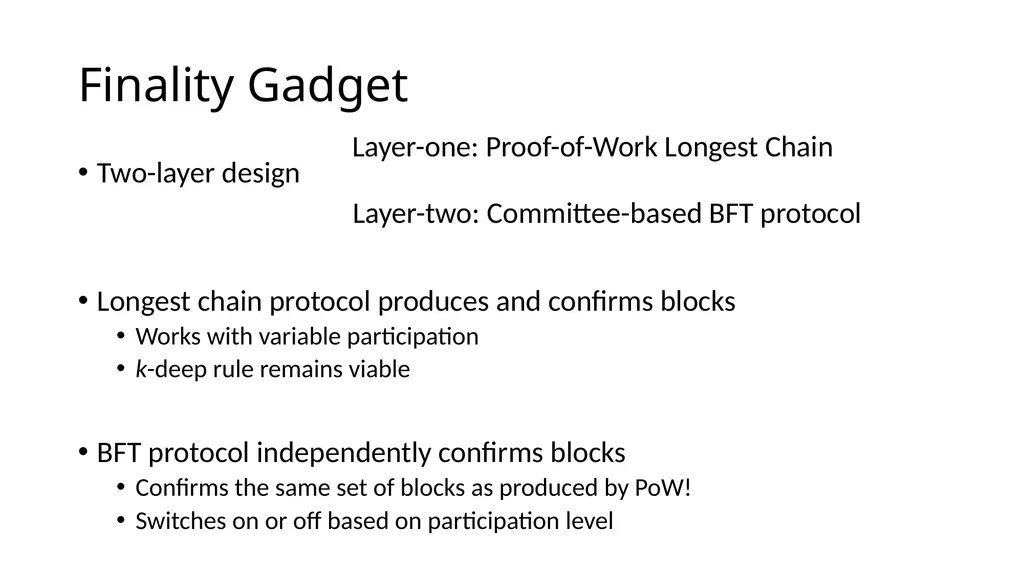 Longest-chain Protocol Meets BFT Finality gadgets, - slide 10 of 21