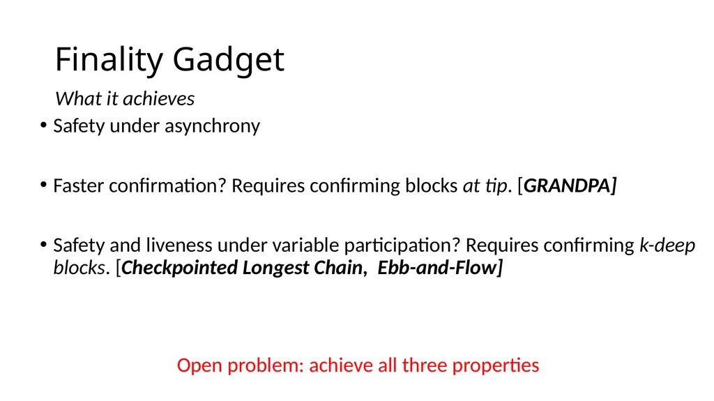 Longest-chain Protocol Meets BFT Finality gadgets, - slide 15 of 21