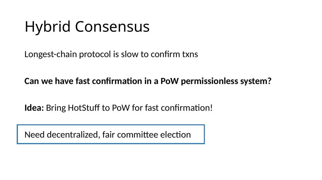 Longest-chain Protocol Meets BFT Finality gadgets, - slide 5 of 21